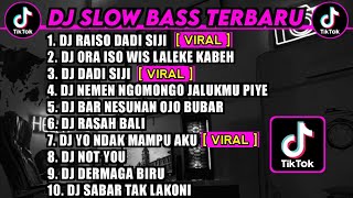 DJ SLOW BASS 2023 - DJ RAISO DADI SIJI X ORA ISO X DADI SIJI 🎵 JAWA FUL ALBUM