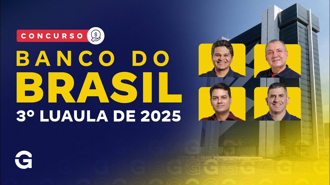 Concurso Banco do Brasil | 3º Luaula de 2025