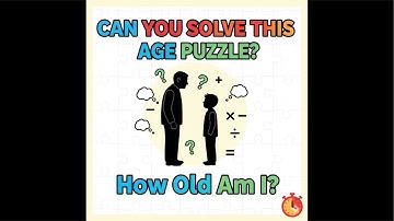 Only Geniuses Solve This Age Riddle! 🔥 Can You Crack It?”