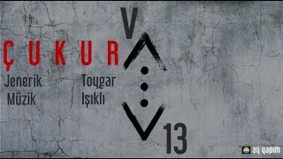 Çukur Müzikleri Jenerik - V13