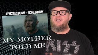 Viking Anthem - MY MOTHER TOLD ME ft King Harald (First Reaction)