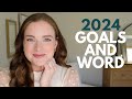 2024 goals and word for the year
