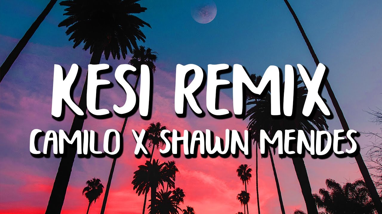 KESI (With Shawn Mendes) (Remix) (tradução) - Camilo - VAGALUME