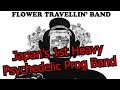 Story Of Flower Travellin Band Japanese Progressive Rock Documentary 