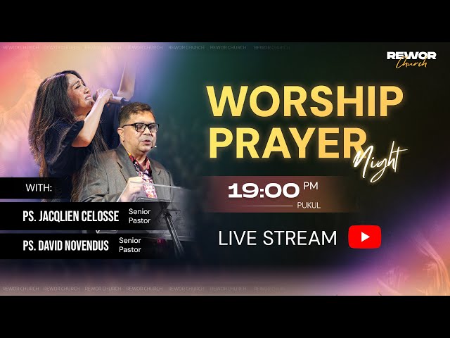 WORSHIP PRAYER NIGHT 31/05/2024 class=