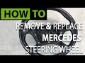 HOW TO: Remove & Replace Steering Wheel Mercedes CLS / E-Class / CLK /SLK