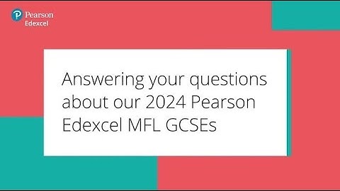 FAQs - 2024 Pearson Edexcel MFL GCSEs