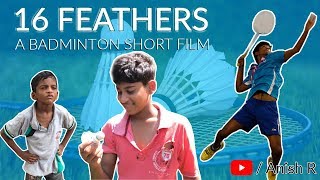 16 Feathers | A Badminton Short Film | Untold Story with Subtitles