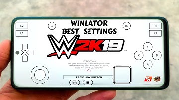 WWE 2K19 Winlator best settings