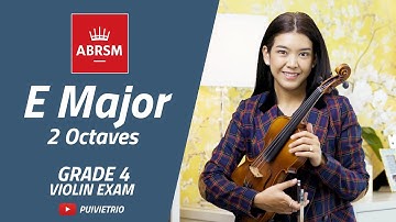 ABRSM : Grade 4 | E Major - 2 Octaves | Scale & Arpeggio | Violin Exam