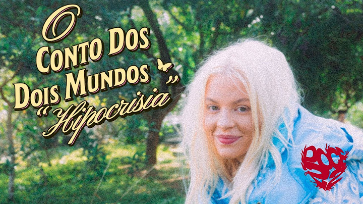 Luísa Sonza -  o conto dos dois mundos (hipocrisia) Lyric Vídeo