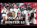 Special ROSTER 53 - Podcast Cañones y Football 8.0 - Programa 6 - 197