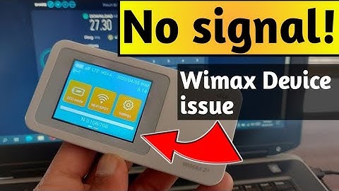 WiMAX Device no signal & language solution