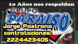 GRUPO PARAISO *chapeadita *2011*