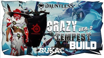 DAUNTLESS CRAZY TEMPEST  VER.2 TRAILER
