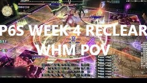 [FFXIV] P6S WHM POV - Abyssos Savage - WEEK 4 FAST KILL - WHM aDPS 5,829.8