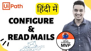 28.   [Hindi] : Configure and Read Emails from UiPath | Get IMAP Mail Message | RPA | हिन्दी