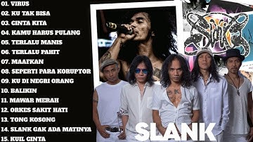 Slank Full Album Terbaik Tanpa Iklan | Lagu Nostalgia Indonesia Sepanjang Masa