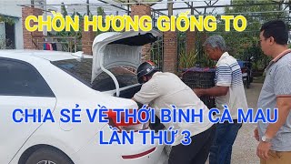 CHIA SẺ CHỒN HƯƠNG GIỐNG TO VỀ THỚI BÌNH CÀ MAU 0947411522