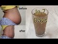 HOW I LOST BELLY FAT & SIDE FAT & ARM FAT IN 7 DAYS