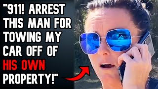 r\/EntitledPeople Karen Calls 911 For Towing Her Off My PRIVATE PROPERTY! Wants ME Arrested!