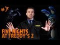 ВОУ ВОУ! ИГРУШКИ, ПОЛЕГЧЕ! - Five Nights at Freddy's 2 Ночь 5 #7