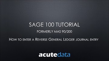 Sage 100 How to Reverse a General Ledger Journal Entry