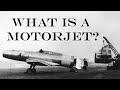 What on Earth is a Motorjet?