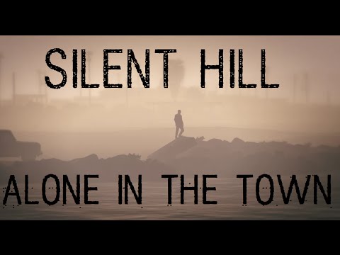 Silent Hill - Alone In The Town Music Video - HD