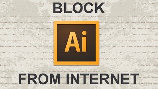 How to block Adobe Illustrator from internet - Windows screenshot 2