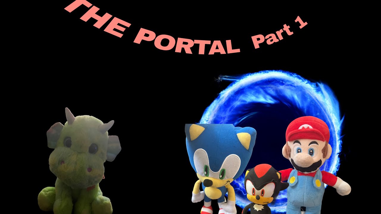 SP MOVIE: THE PORTAL PT 1.