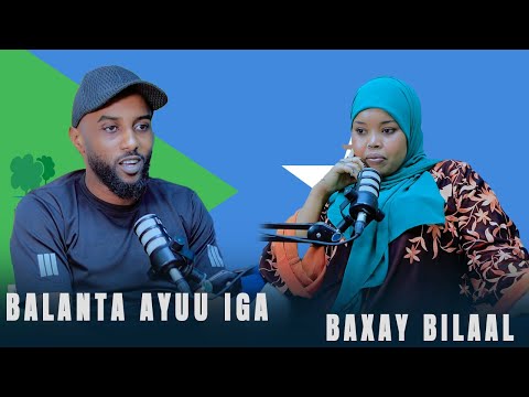 BALANTA AYU IGA BAXAY SAS EE TAHAYNA DAD AN UDHALAN XIRSHABEELE AYU UWADAY NIYADA AYO