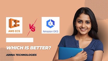 AWS ECS vs EKS: Which is better?
