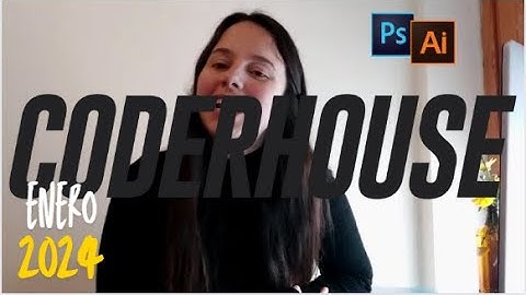 ☝🏼​ Mi experiencia ⚡ CODERHOUSE 2024 ​⚡ Photoshop / Illustrator ​🚀​