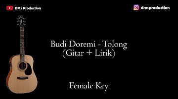 Budi Doremi - Tolong (Female Key) Karaoke Akustik (Gitar + Lirik)