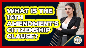 What Is The 14th Amendment