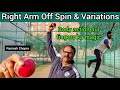 Right Arm Off Spin Variations Master Class Of Off Spin Bowling Off Spin Aur Variations Seekhen 