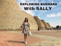 Visit Uzbekistan - exploring Bukhara. Trip to Bukhara. Top places to visit in Bukhara city