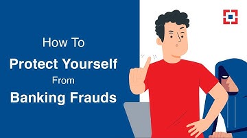 How To Protect Yourself From Banking Frauds | HDFC Bank