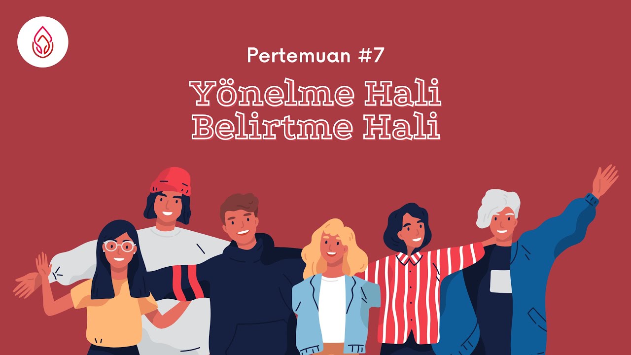 [Batch 2] Ders 7 Yönelme Hâli ve Belirtme Hâli YouTube