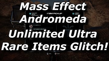 Mass Effect Andromeda Unlimited Ultra Rare Items Glitch / Exploit! Infinite Rare Weapons & Armor!
