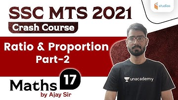 9:30 AM - SSC MTS 2021 | Maths by Ajay Choudhary | Ratio and Proportion (Part-2)