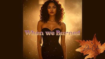 Zélie Cole - When We Burned