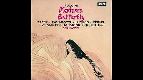 Giacomo Puccini  Madama Butterfly  Karajan, Freni, Pavarotti, Ludwig, Kerns, VPO, 1974 [24/96]