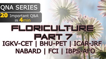 Q&A series - Floriculture (Part - 7) - 20 Important Questions in 4 Minutes