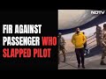 IndiGo Pilot Slapped By Flier After 13-Hour Delay, Files Police Complaint