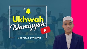 Ukhuwah Islamiyyah 🤝