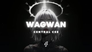 Central Cee - WAGWAN (Lyrics)