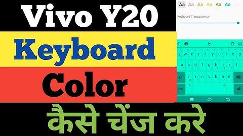 How To Change Keyboard Color On Vivo Y20 || Vivo Y20 Keyboard Calor कैसे Change करे