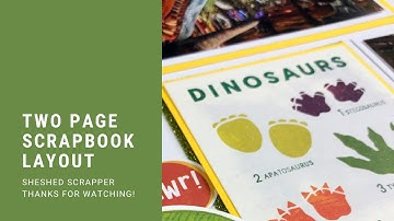 Two Page Scrapbook Layout Process Video: Jurassic Quest//Field Trip by Shimelle